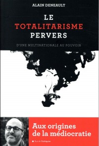 Le Totalitarisme pervers
