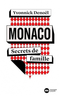 Monaco, secrets de famille