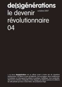 De(s)générations n°4 : le devenir révolutionnaire (Octobre 2007)