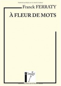 A fleur de mots