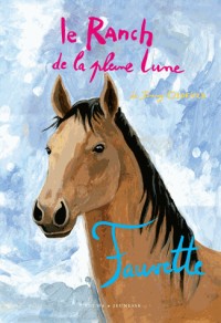 Le Ranch de la Pleine Lune, Tome 22 : Fauvette