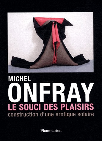 Le Souci des plaisirs : Construction d'une érotique solaire