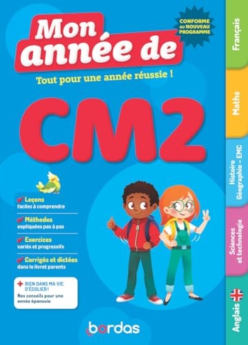 Mon Année de CM2 - des leçons, de la méthode et des exercices pour réussir l'année de CM2 - Nouveaux programmes 2026