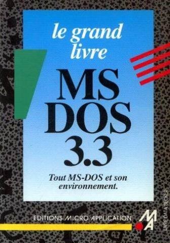 Le grand livre MS-DOS 3.3