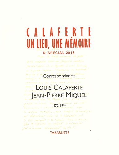 Correspondance Calaferte-Miquel Cahiers Calaferte n° spécial Supplément 2018