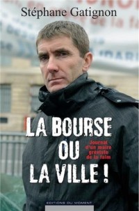 La bourse ou la ville !