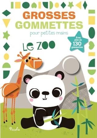 Le zoo : Avec plus de 130 gommettes