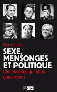 SEXE MENSONGE ET POLITIQUE