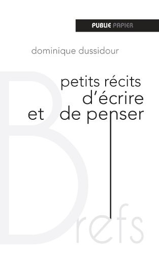 Petits récits d'écrire et de penser