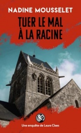 Tuer le mal à la racine [Poche]