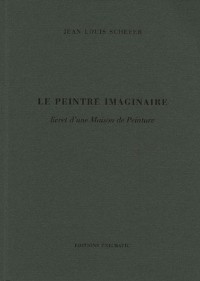 Le peintre imaginaire : Livret d'une Maison de Peinture
