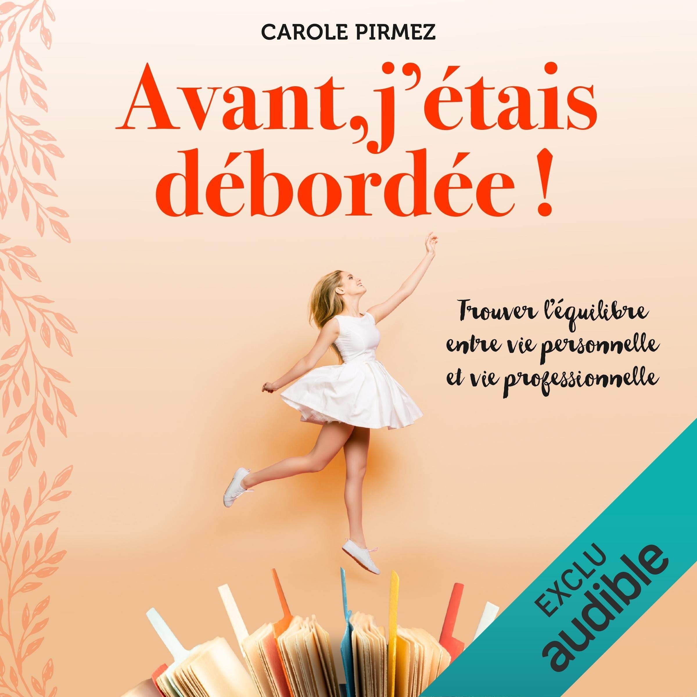 Avant, j'étais débordée !