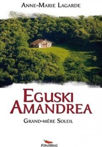 Eguzki Amandrea Grand Mere Soleil