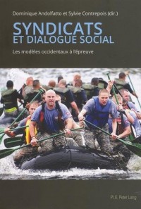 Syndicats et dialogue social : Les modèles occidentaux à l'épreuve