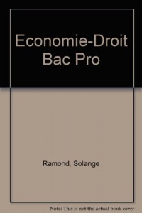 ECONOMIE -DROIT 1ERE-TERM B.PRO (Ancienne édition)