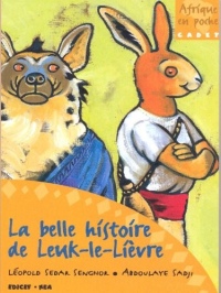 La belle histoire de Leuk-Le-Lièvre (Afrique en poche/junior)