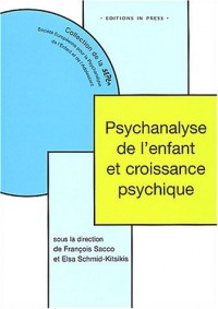 Psychanalyse de l'enfant et croissance psychique