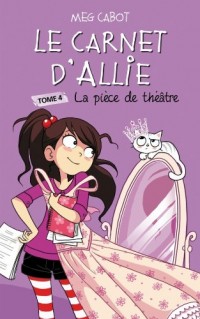 Le carnet d'Allie - La pièce de théâtre