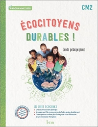 Ecocitoyens durables ! CM2 - Guide pédagogique - Ed. 2022