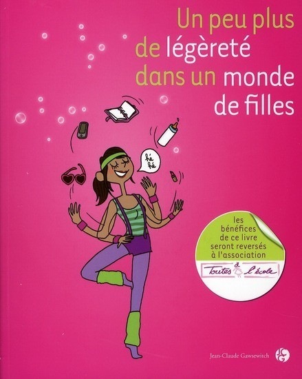 Un peu plus de légèreté dans un monde de filles