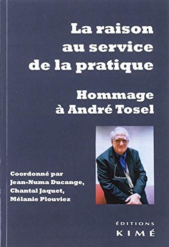 André Tosel, la raison au service de la pratique