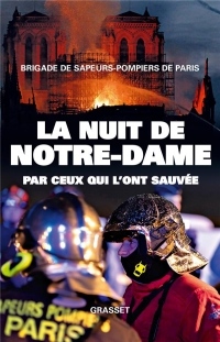 La nuit de Notre-Dame: Par ceux qui l'ont sauvée