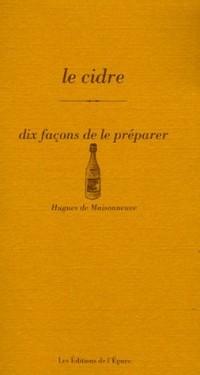 Le cidre : Dix façons de le préparer