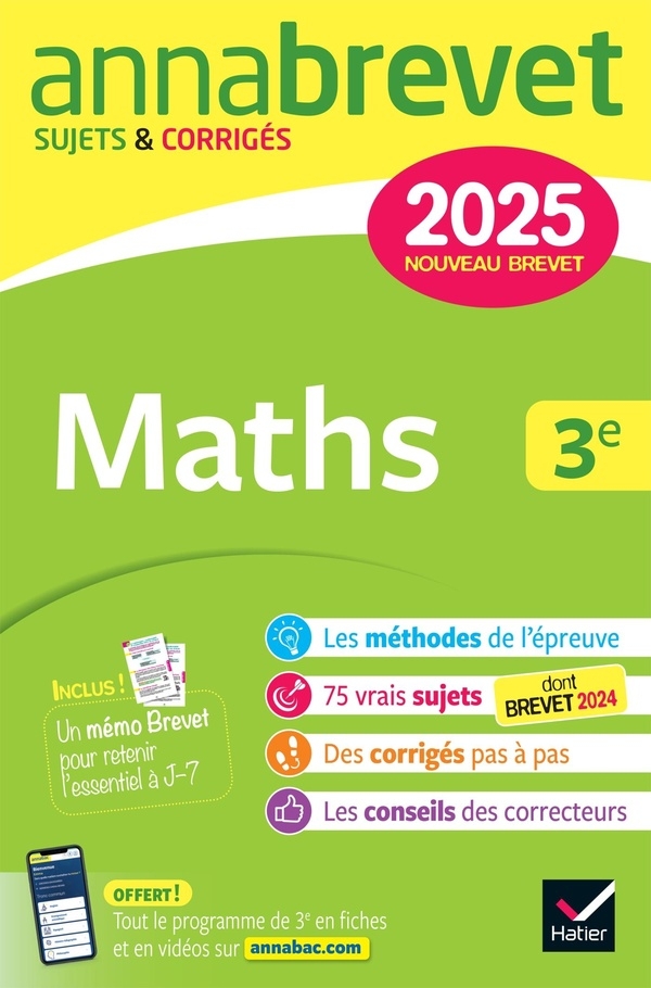 Annales du brevet Annabrevet 2025 Maths 3e - Nouveau brevet: sujets corrigés & méthodes pour réussir son brevet