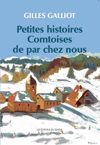 Petites histoires comtoises de par chez nous