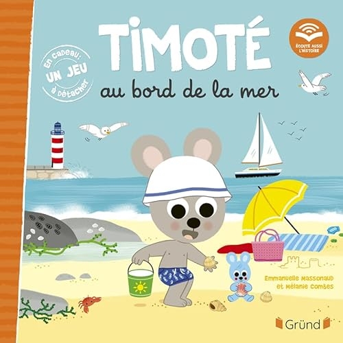 Timoté au bord de la mer (Écoute aussi l'histoire) – Album jeunesse – À partir de 2 ans