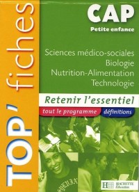 Sciences médico-sociales Biologie Nutrition-Alimentation Technologie CAP Petite enfance