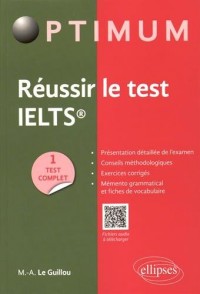 Réussir le test IELTS 1 Test Complet Fichiers Audio à Télécharger
