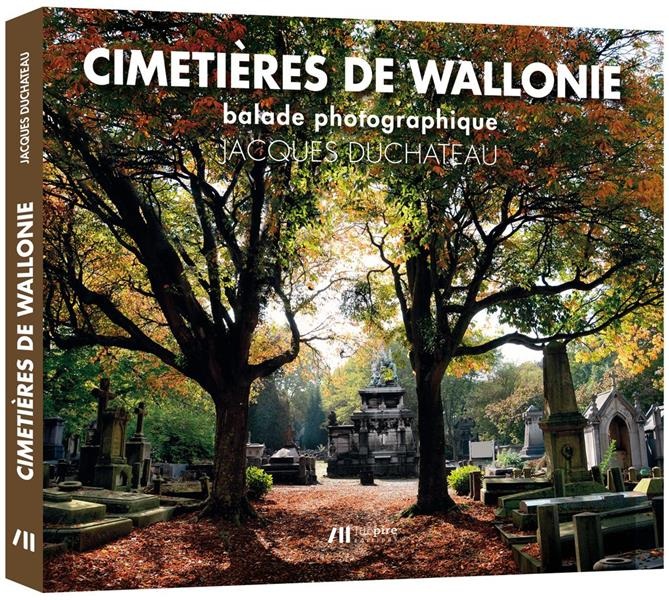 Cimetieres de Wallonie - Balade Photographique