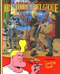 Histoire de la Belgique pour tous racontée par Cowboy Henk