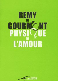Physique de l'amour : Essai sur l'instinct sexuel