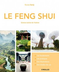 Le Feng Shui: Science taoïste de l'habitat.