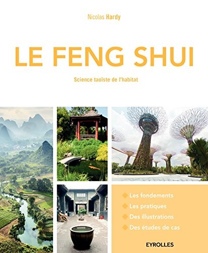 Le Feng Shui: Science taoïste de l'habitat.
