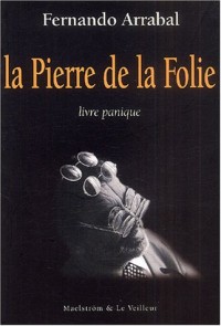 La Pierre de la Folie : Livre panique