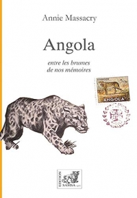 Angola - Entre les Brumes de Nos Memoires