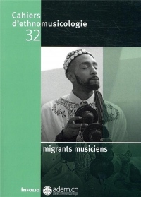 Cahiers d'ethnomusicologie - numéro 32 Migrants musiciens (32)