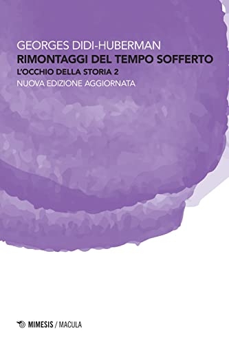 Rimontaggi del tempo sofferto. L'occhio della storia. Nuova ediz. (Vol. 2)