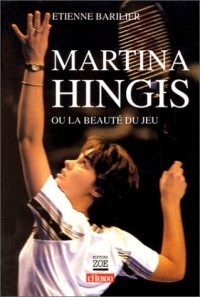 Martina hingis ou la beaute du jeu