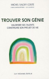 Trouver son génie : Valoriser ses talents, construire son projet de vie