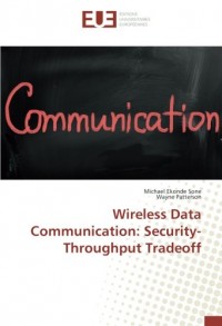 Wireless Data Communication: Security-Throughput Tradeoff