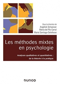 Les méthodes mixtes en psychologie - Analyses qualitatives et quantitatives: De la théorie à la pratique