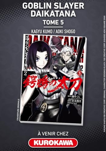 Goblin Slayer Daikatana - Tome 5