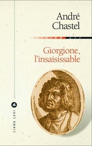 Giorgione l'Insaisissable