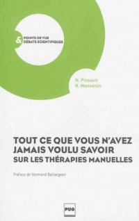 Tout ce que vous n'avez jamais voulu savoir sur les thérapies manuelles