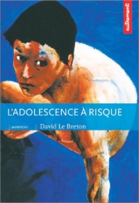 L'Adolescence à risque