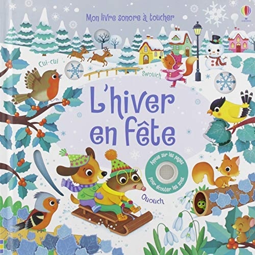 L'hiver en fête - Mon livre sonore à toucher